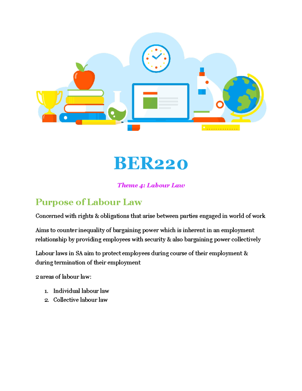 Ber theme 4 - Notes - BER Theme 4: Labour Law Purpose of Labour Law ...