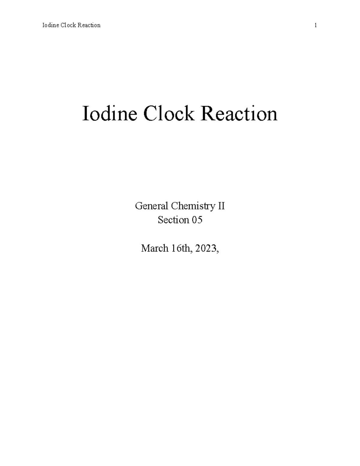 Chemistry II Lab Report - Iodine Clock Reaction - Iodine Clock Reaction ...