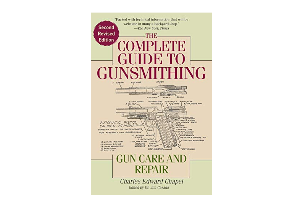 Download PDF The Complete Guide to Gunsmithing Gun Care and Repair for