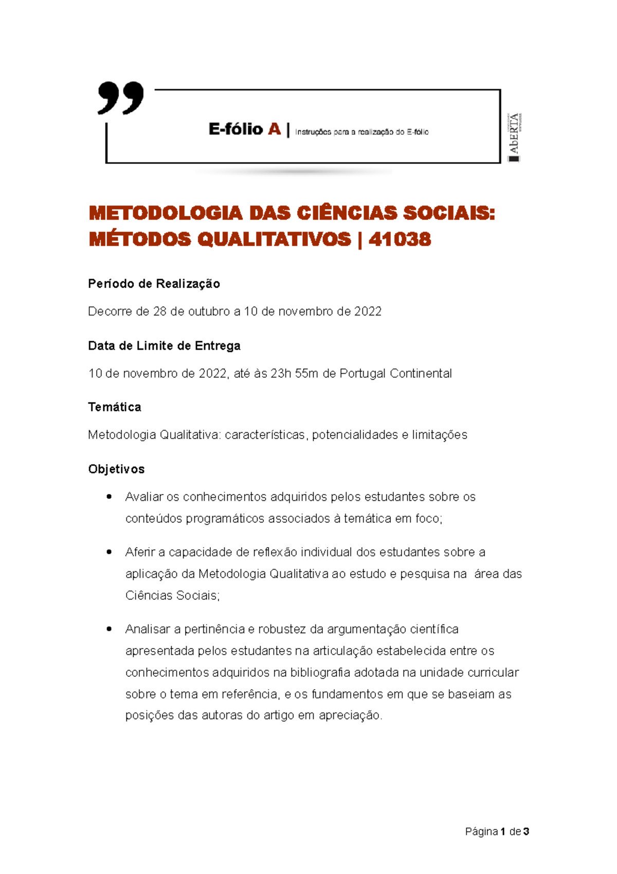 Enunciado efolio A 2022 - METODOLOGIA DAS CIÊNCIAS SOCIAIS: MÉTODOS ...
