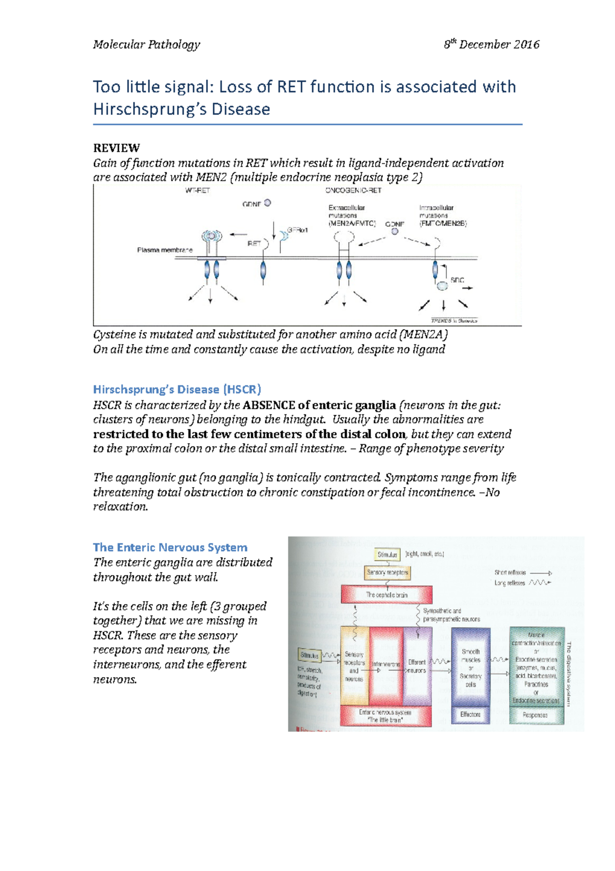 Molecular Pathology Too little signal- Loss of RET function is ...