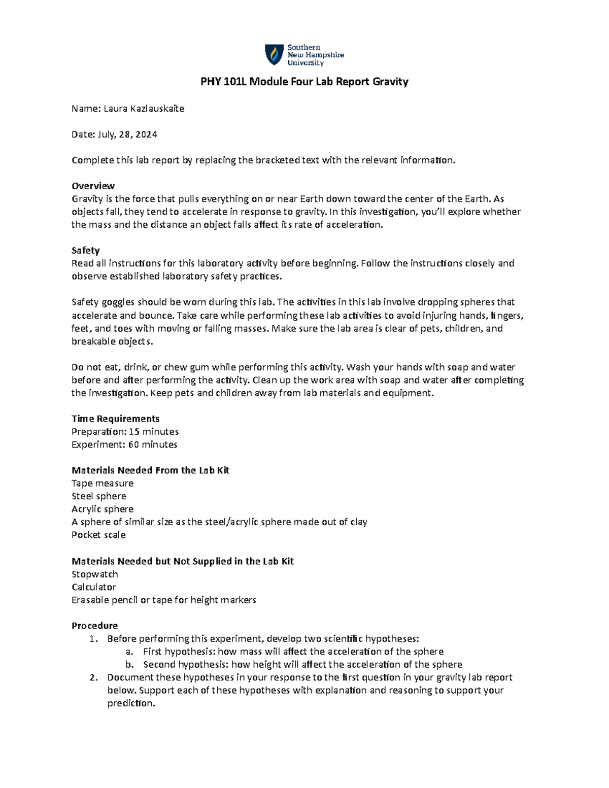 PHY 101L Module Four Lab Report Gravity Overview Gravity is the force