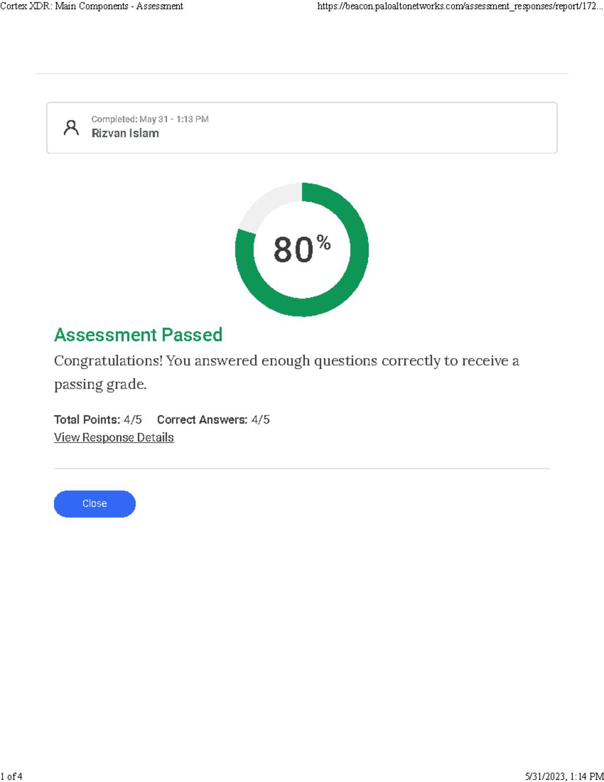 1. Cortex XDR Main Components - Assessment - Total Points: 4/5 Correct ...