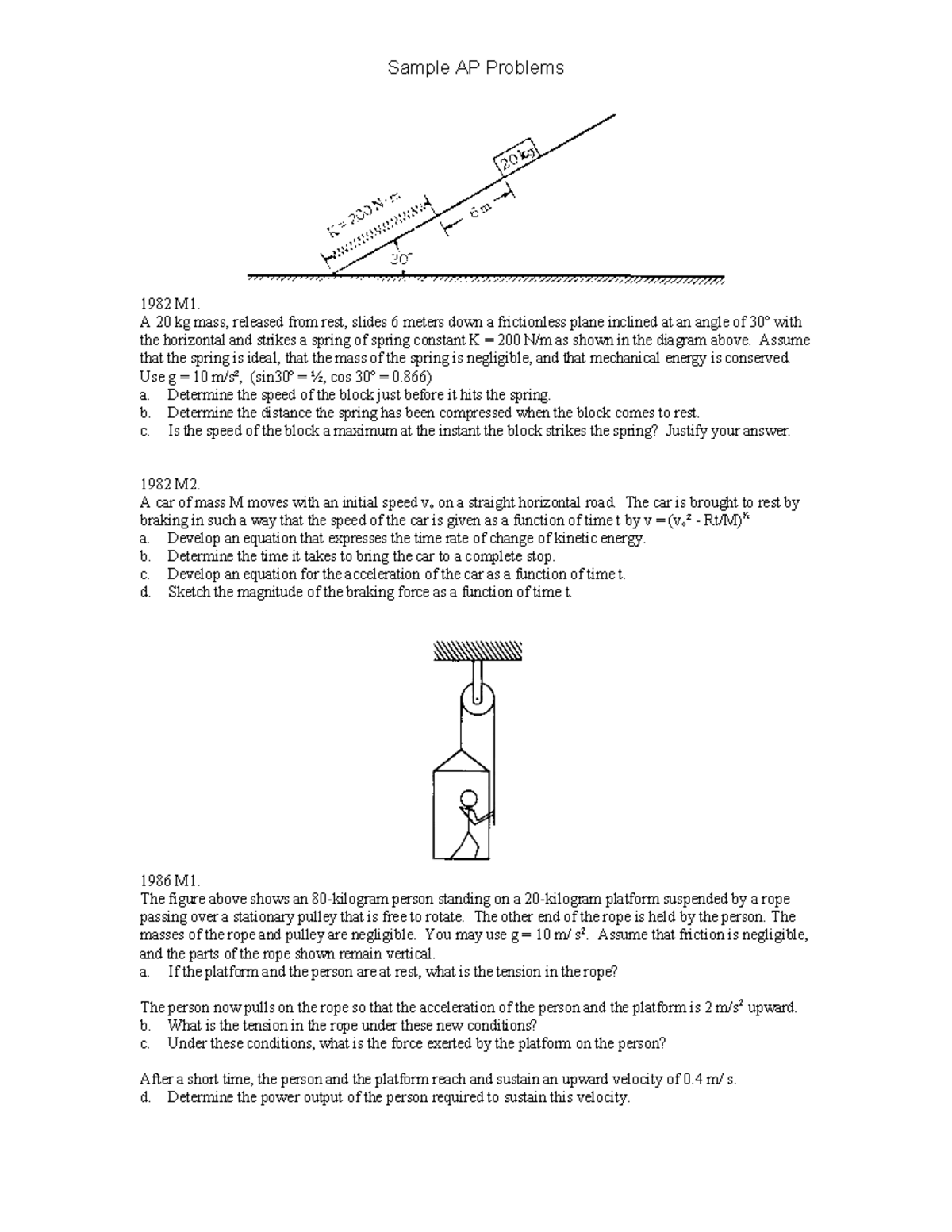 Sample ap problems - Sample AP Problems 1982 M1. A 20 kg mass, released ...