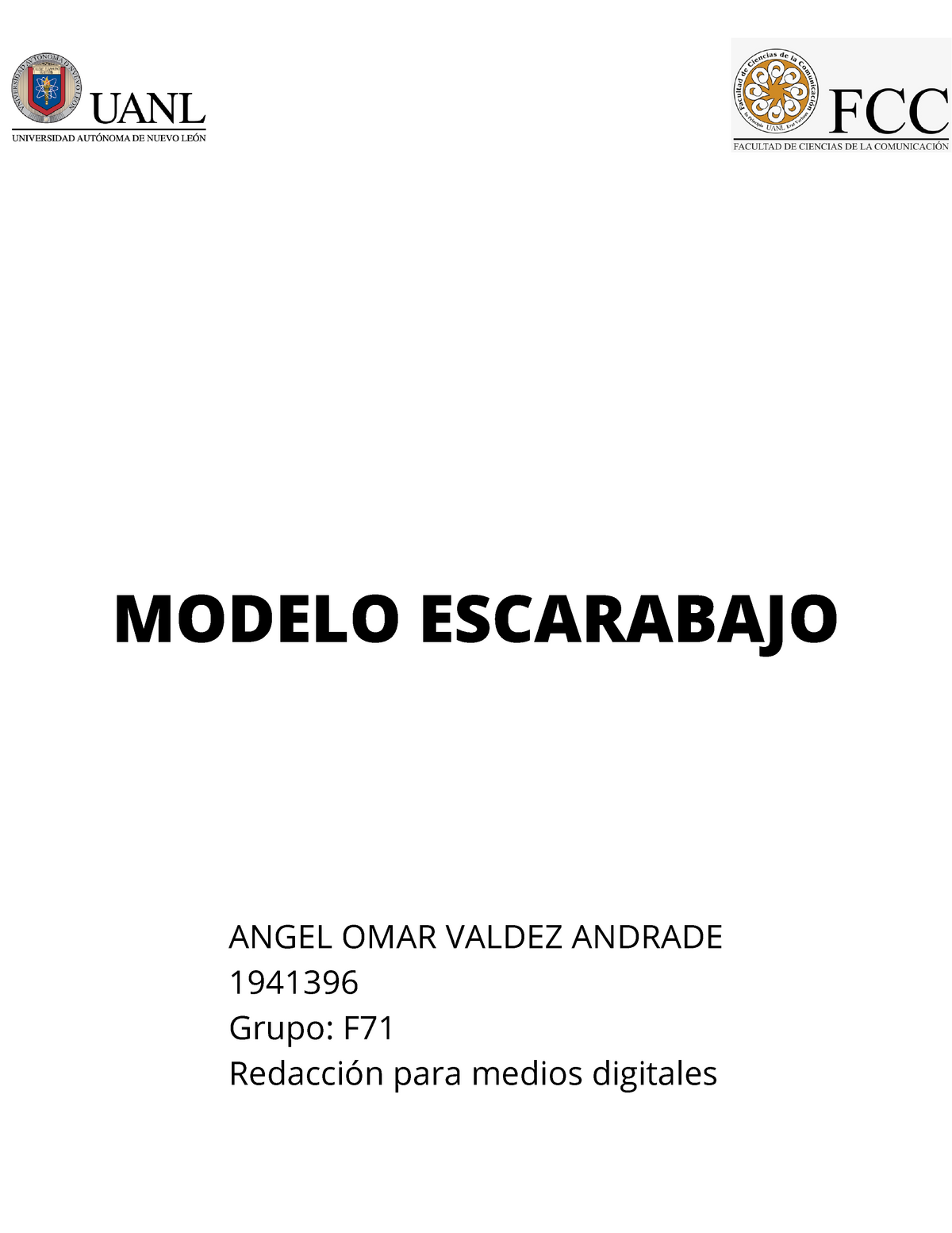 Modelo Escarabajo ejemplo - MODELO ESCARABAJO ANGEL OMAR VALDEZ ANDRADE  1941396 Grupo: F Redacción - Studocu