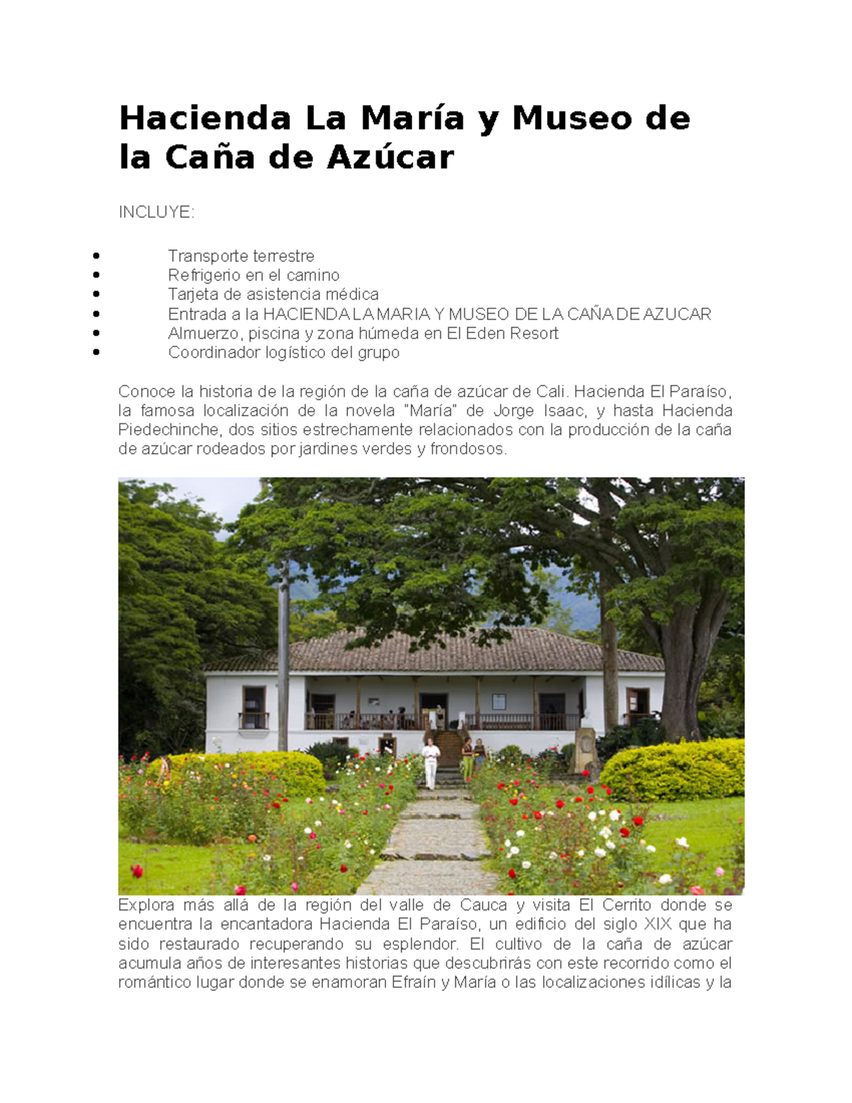 Hacienda La María y Museo de la Caña de Azúcar Hacienda La María y