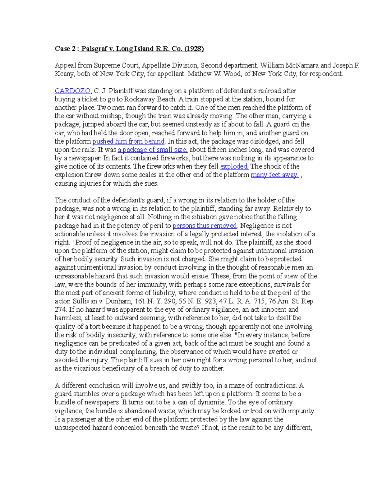 Palsgraff v. LIRR This is a notes document. Case 2 Palsgraf v