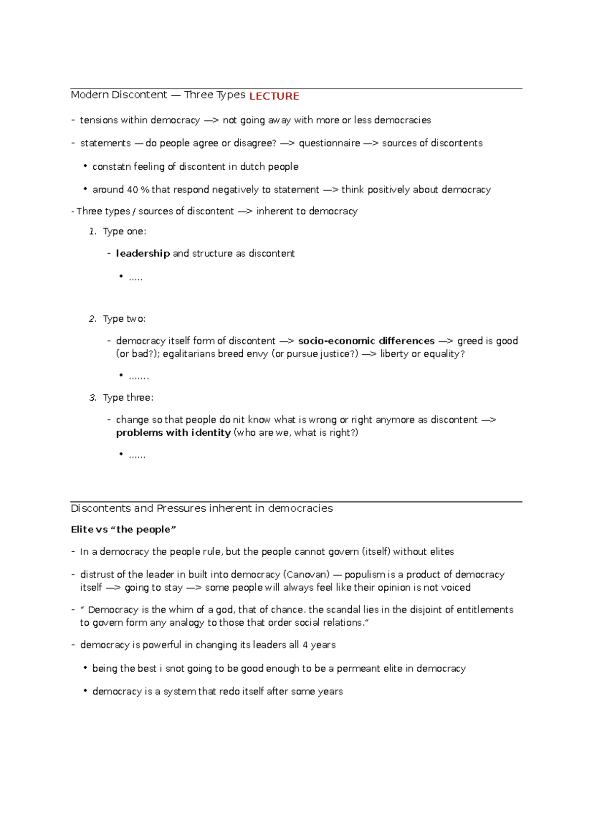 Modern Discontent . Type two democracy itself form of