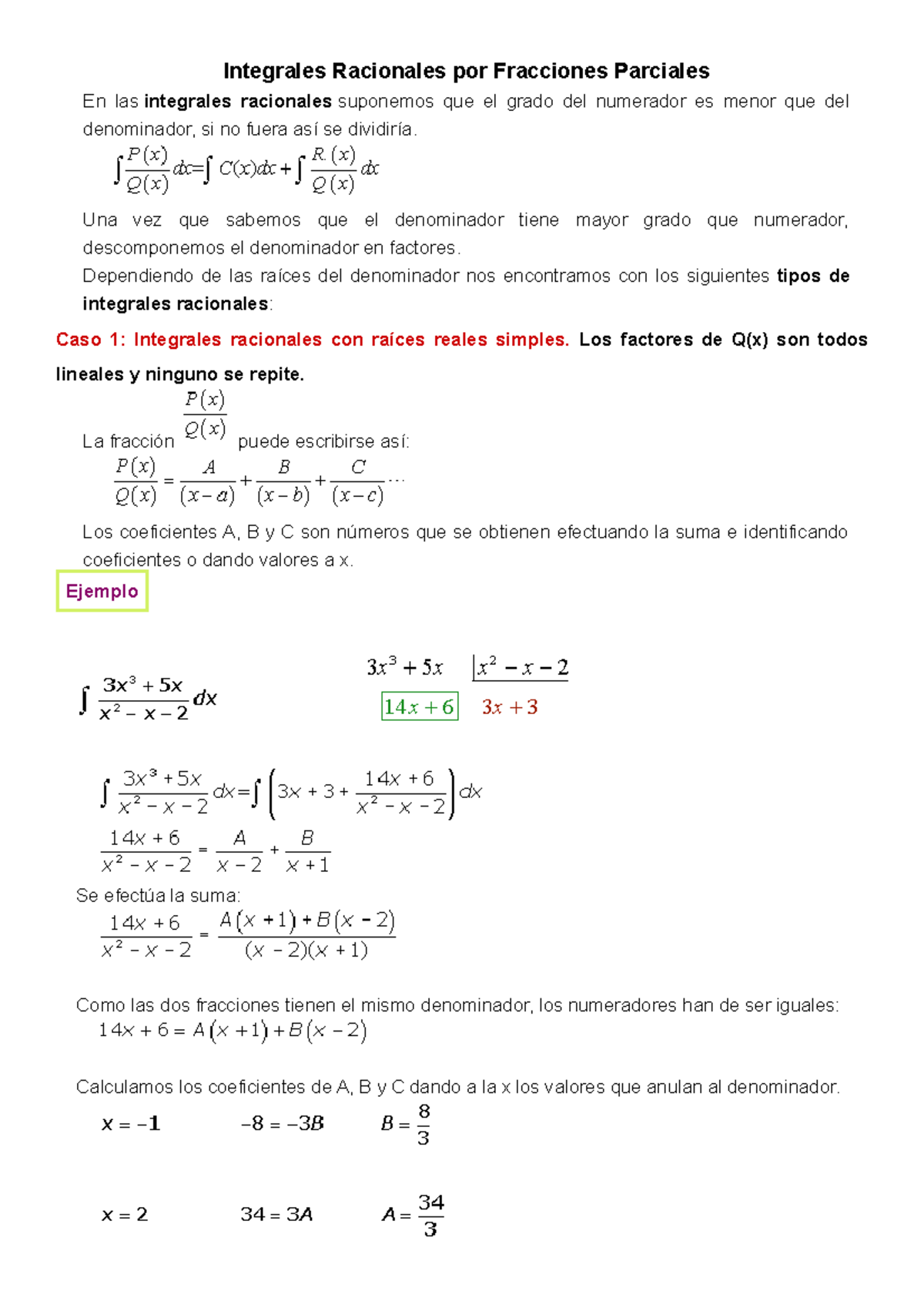 Integrales Racionales - Una vez que sabemos que el denominador tiene ...