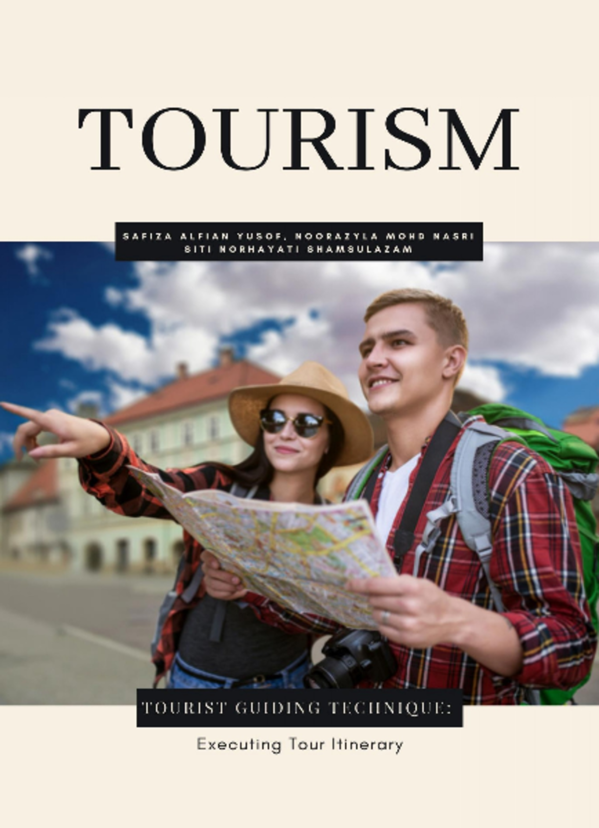 Tour execution - NICE TOR - TOURISM SAFIZA ALFIAN YUSOF, NOORAZYLA MOHD ...
