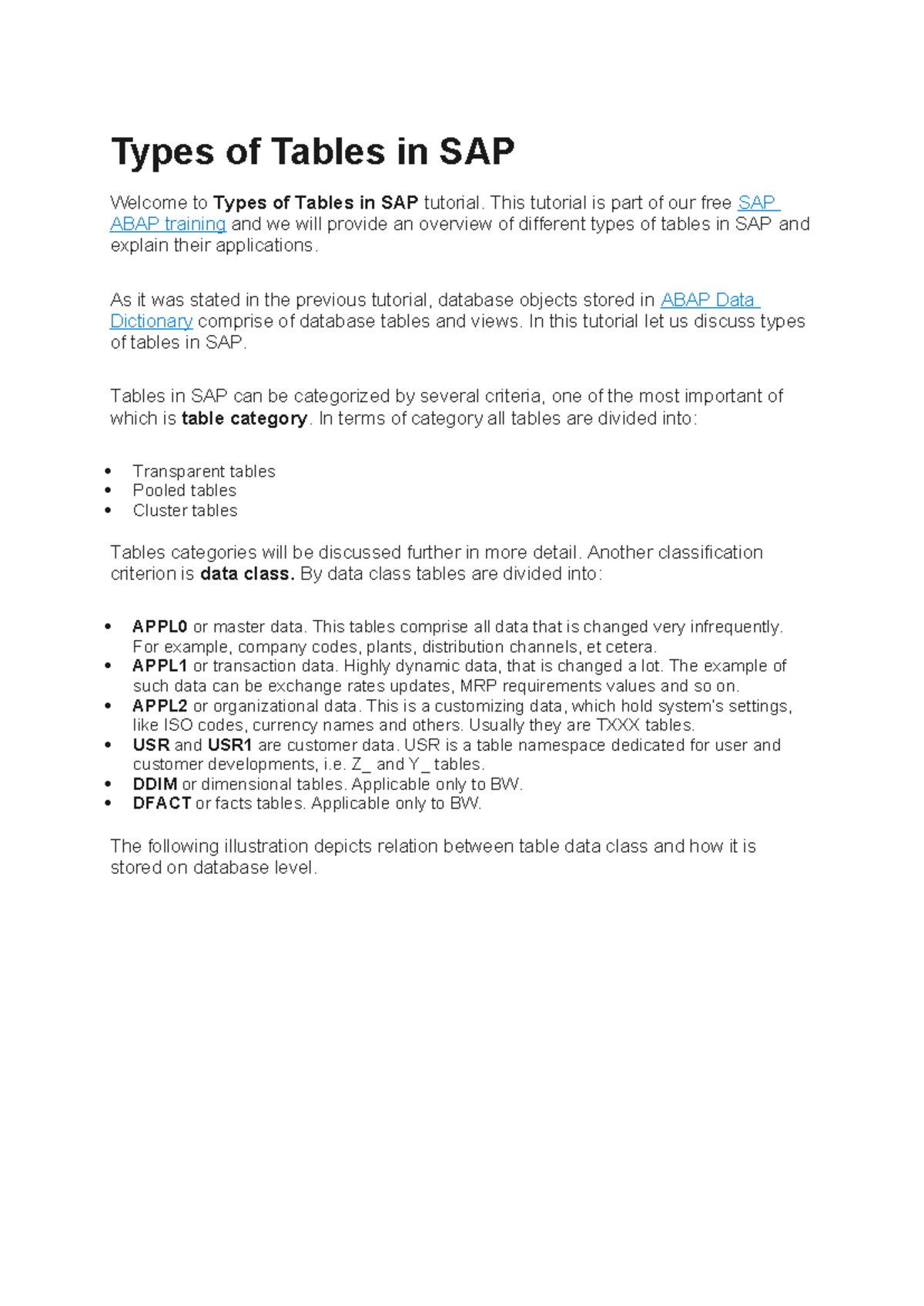 Types of Tables in SAP This tutorial is part of our free SAP ABAP