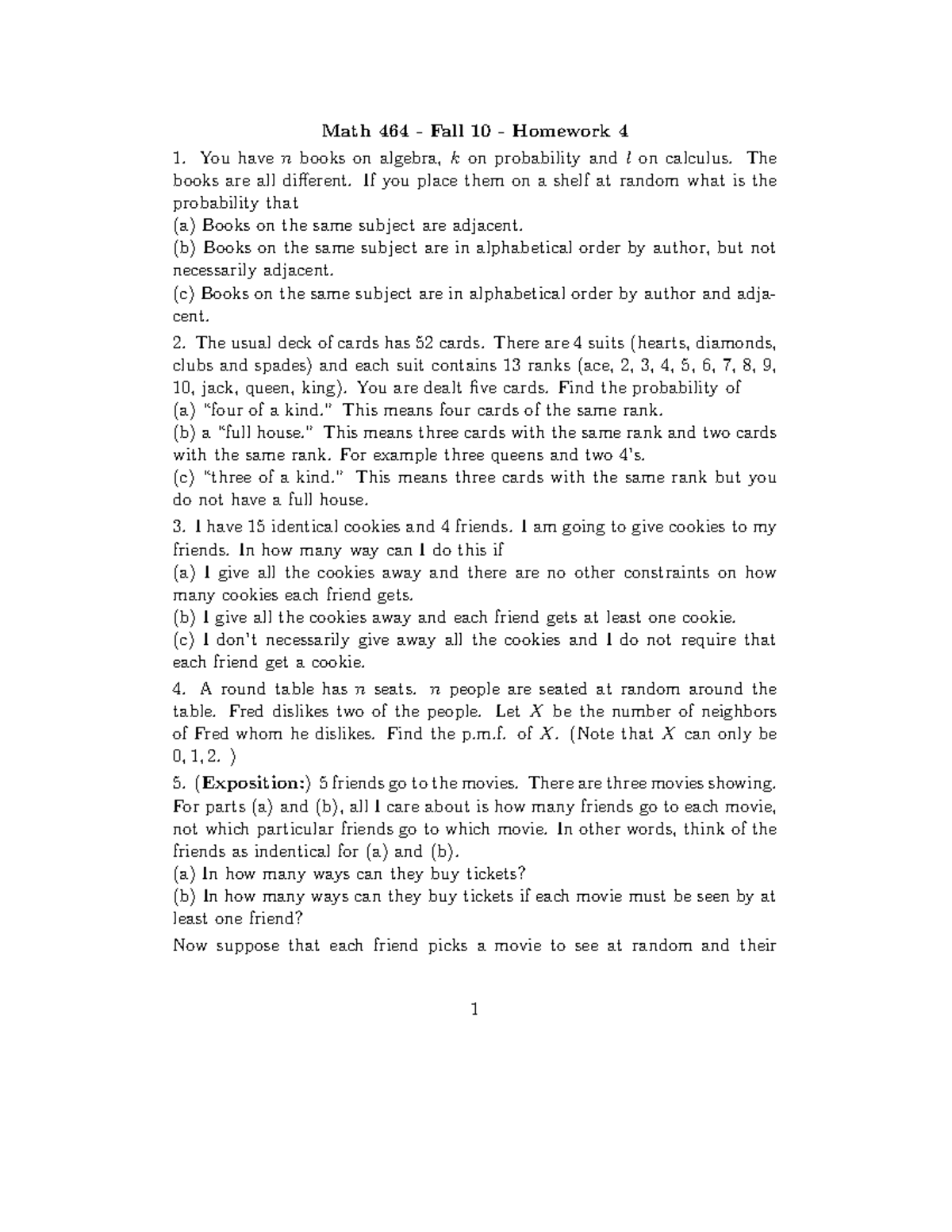 Hmwk4 - Homework assignment 4 - Math 464 Fall 10 Homework 4 1. You have ...