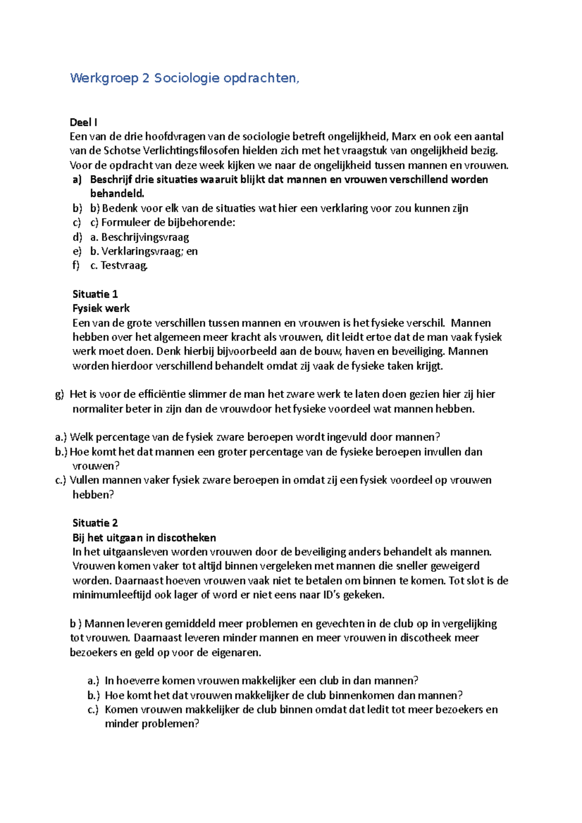 Werkcollege 2 Huiswerk - Werkgroep 2 Sociologie Opdrachten, Deel I Een ...