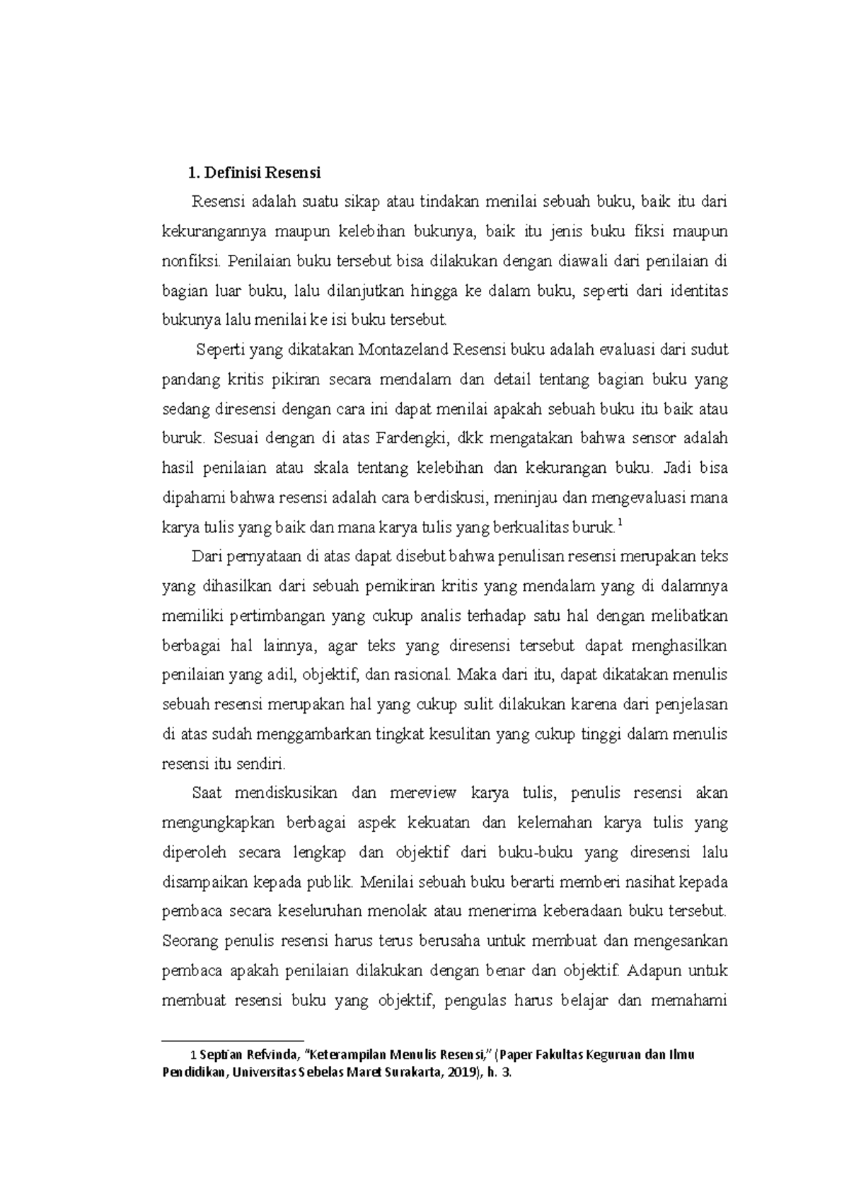 Definisi Resensi - Definisi Resensi Resensi adalah suatu sikap atau