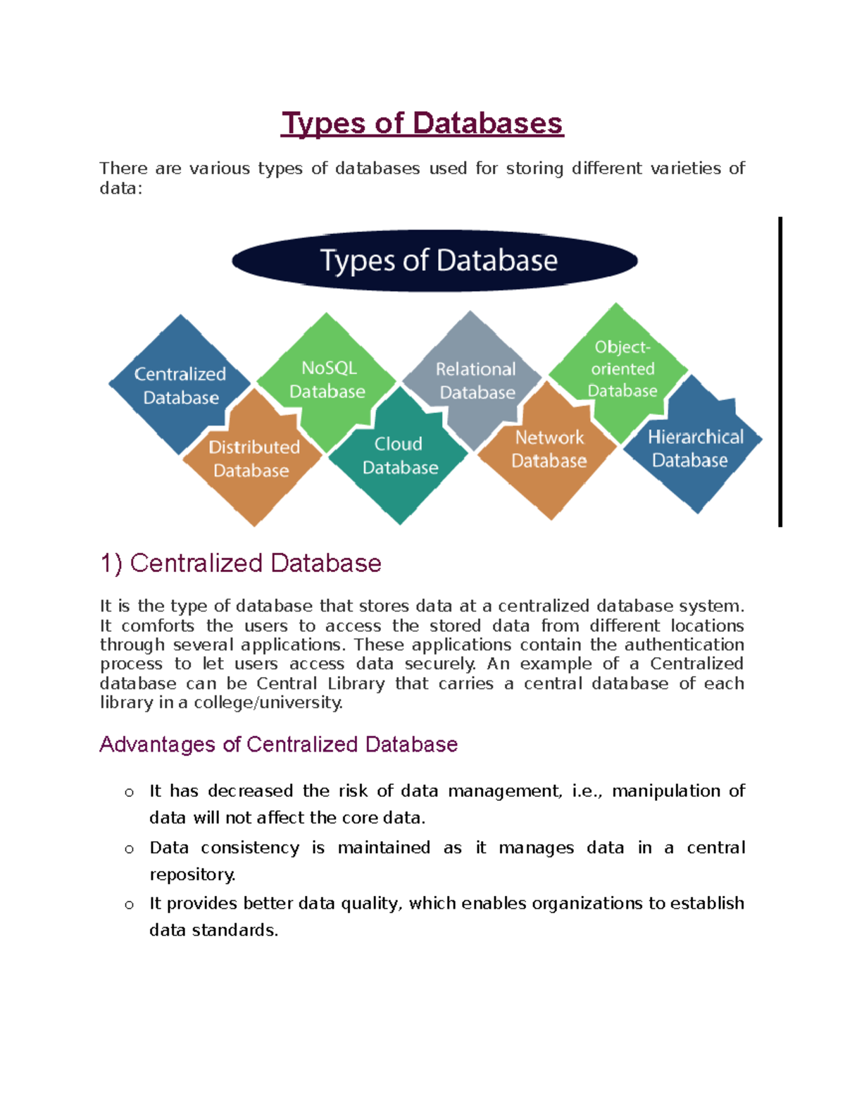 Types of Databases Types of Databases There are various types of