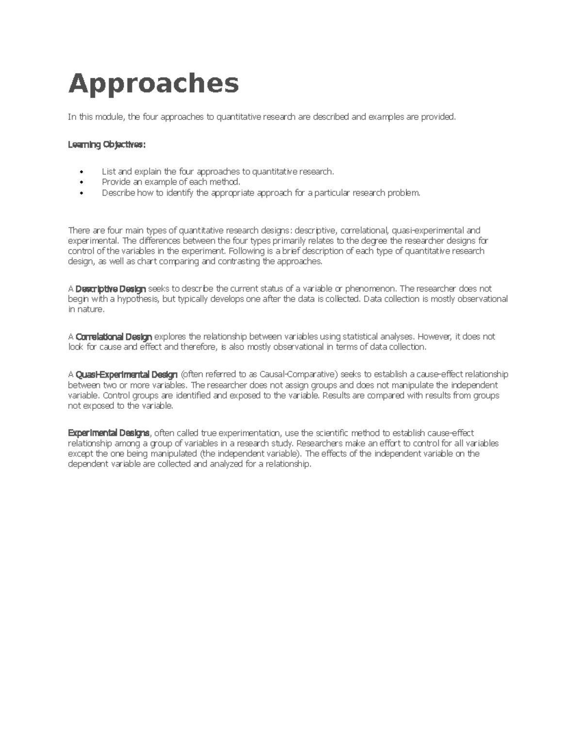 Types of Quantitative Research Approaches In this module, the four