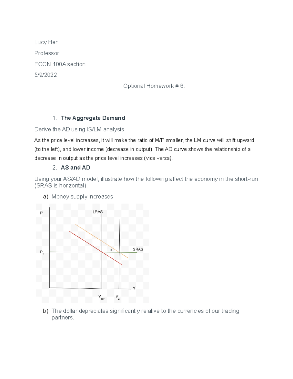 Econ 100B; HW #6 - HW #6 - Lucy Her Professor ECON 100A Section 5/9 ...