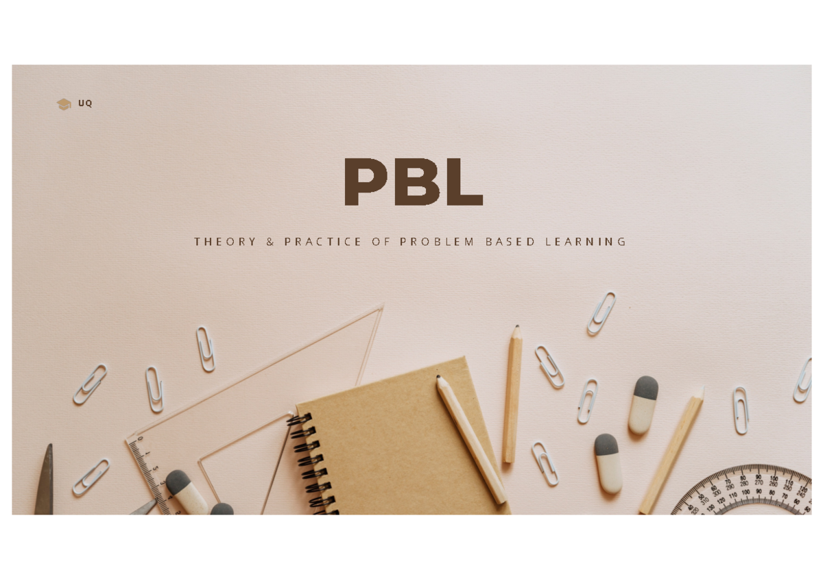 PBL - pbl - PBL T H E O R Y & P R A C T I C E O F P R O B L E M B A S E ...