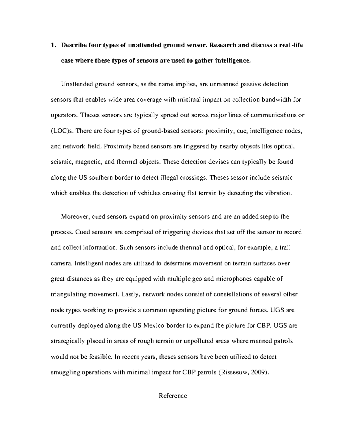 Week 8 questions Describe four types of unattended ground sensor