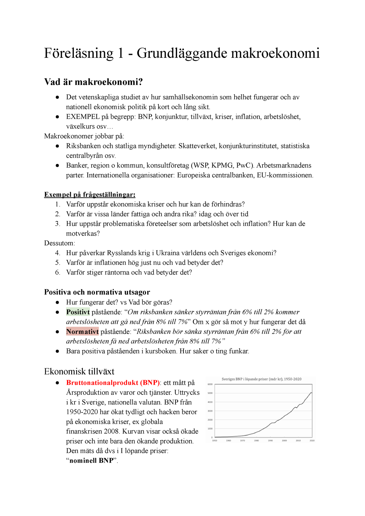 Föreläsning 1-5 Makro - Föreläsning 1 - Grundläggande Makroekonomi Vad ...
