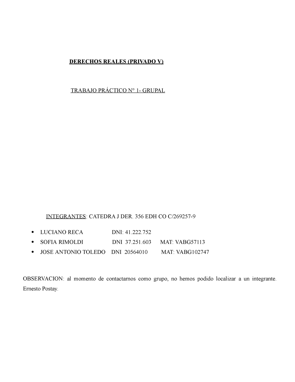 TP 1 - Trabajo Práctico - DERECHOS REALES (PRIVADO V) TRABAJO PRÁCTICO ...