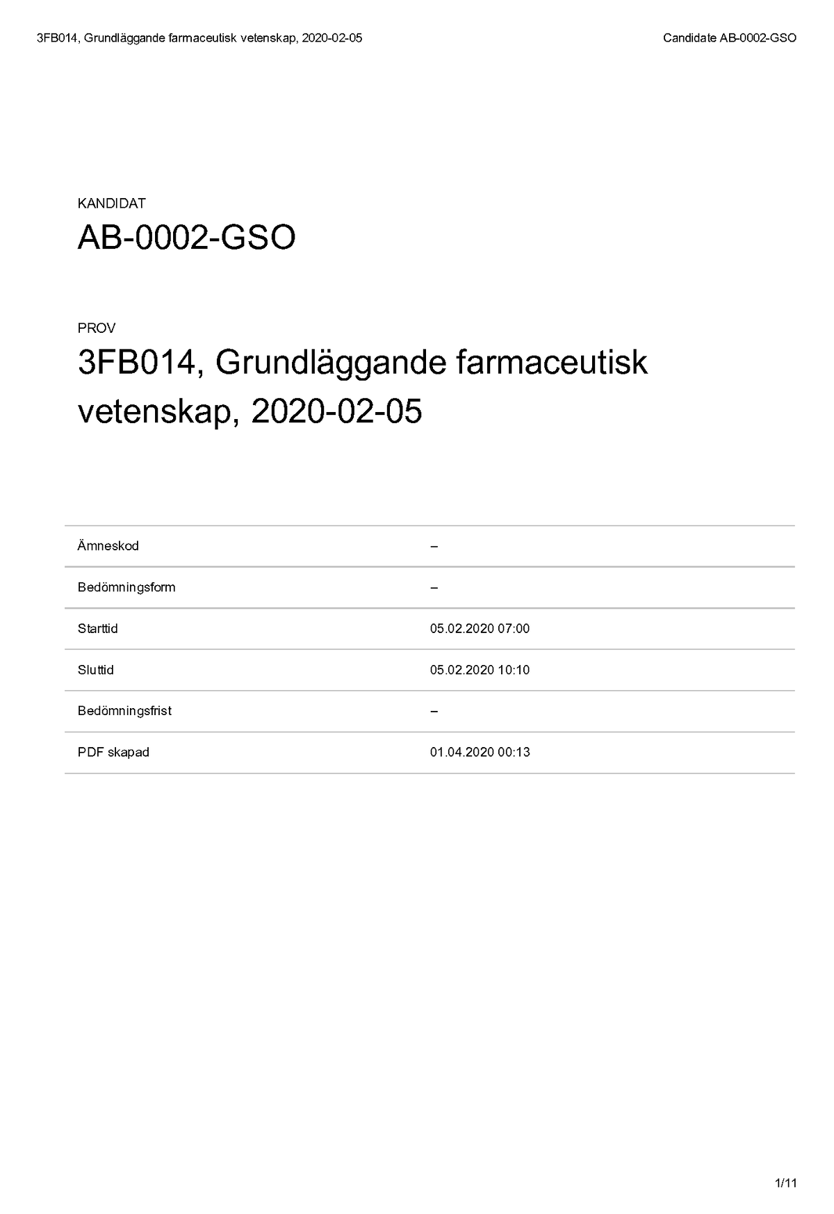 1 Grundläggande Farmaceutisk Vetenskap - Ämneskod - Bedömningsform ...