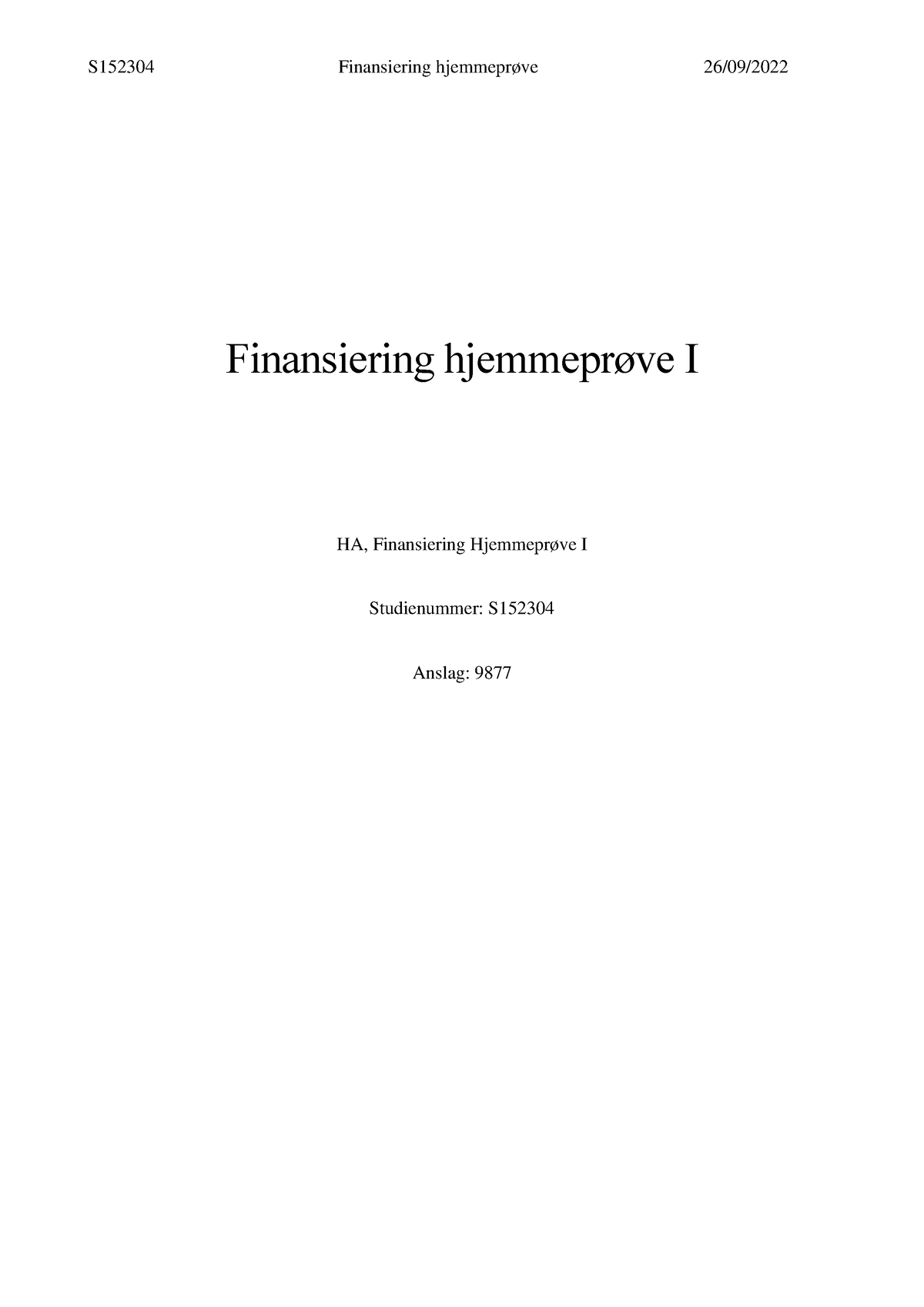 Finansiering Hjemmeprøve 1 - S152304 Finansiering Hjemmeprøve 26/09 ...