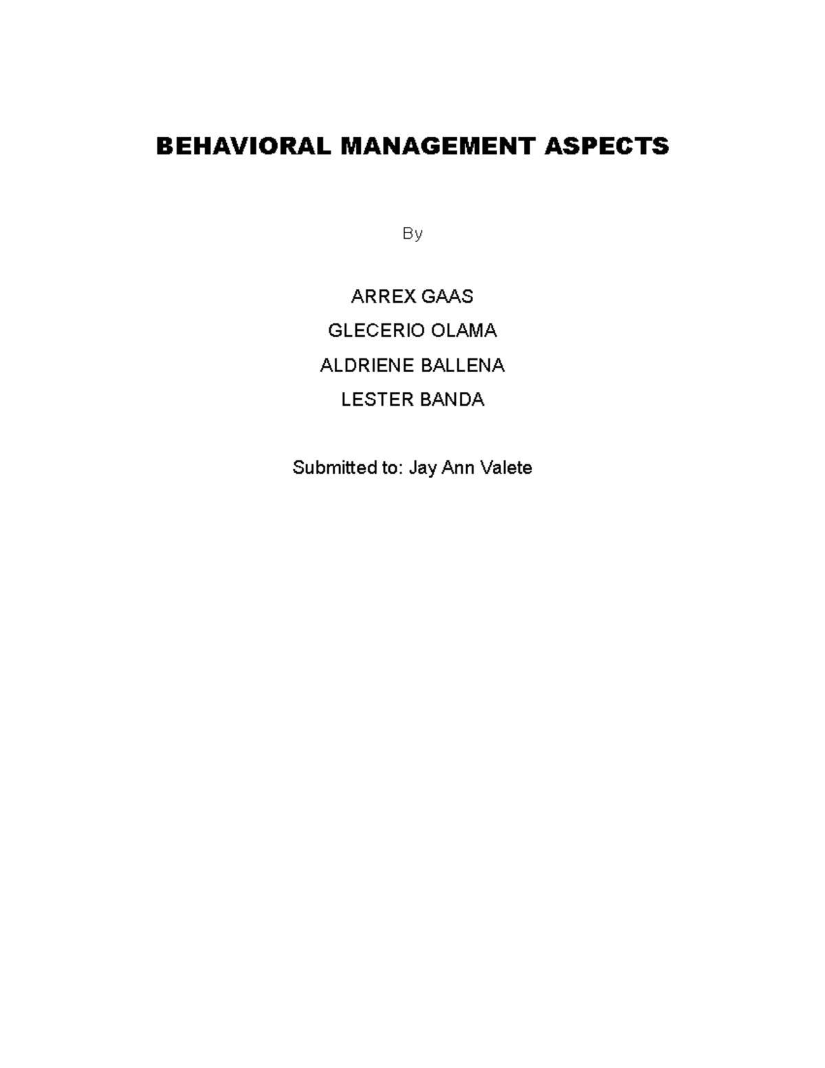 Behavioral Management Aspects - BEHAVIORAL MANAGEMENT ASPECTS By ARREX ...