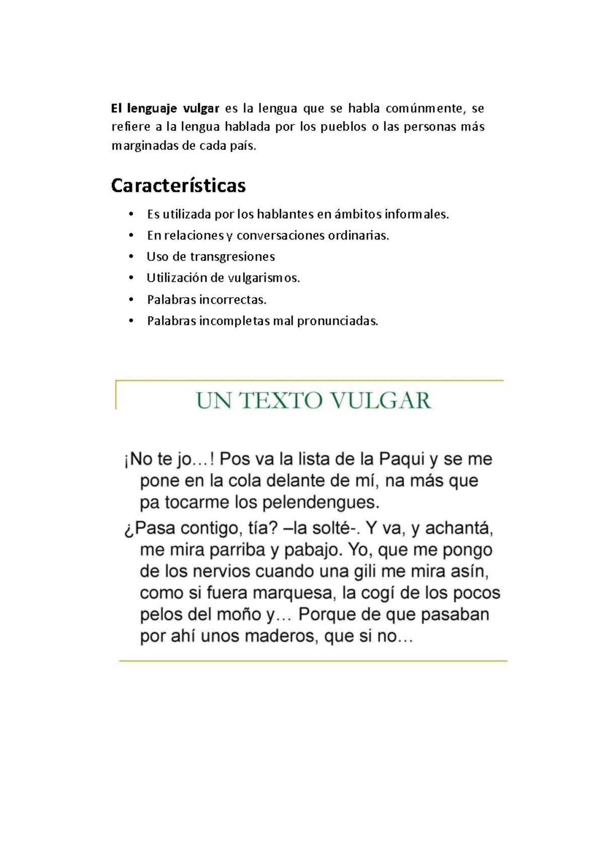 El lenguaje vulgar es la lengua que se habla comúnmente CATI - El ...