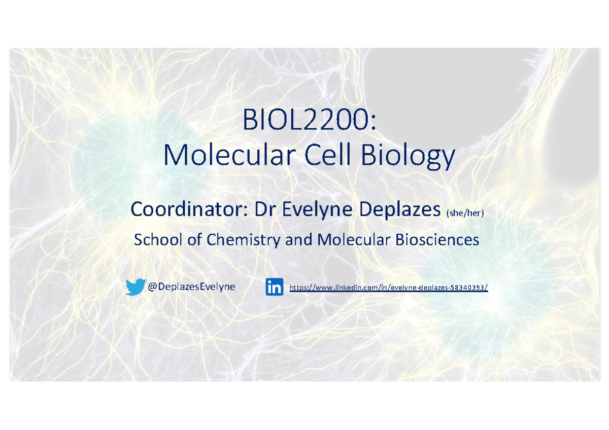 BIOL2200 Introduction Lecture Sem1 2023 Bb - BIOL2200: Molecular Cell ...