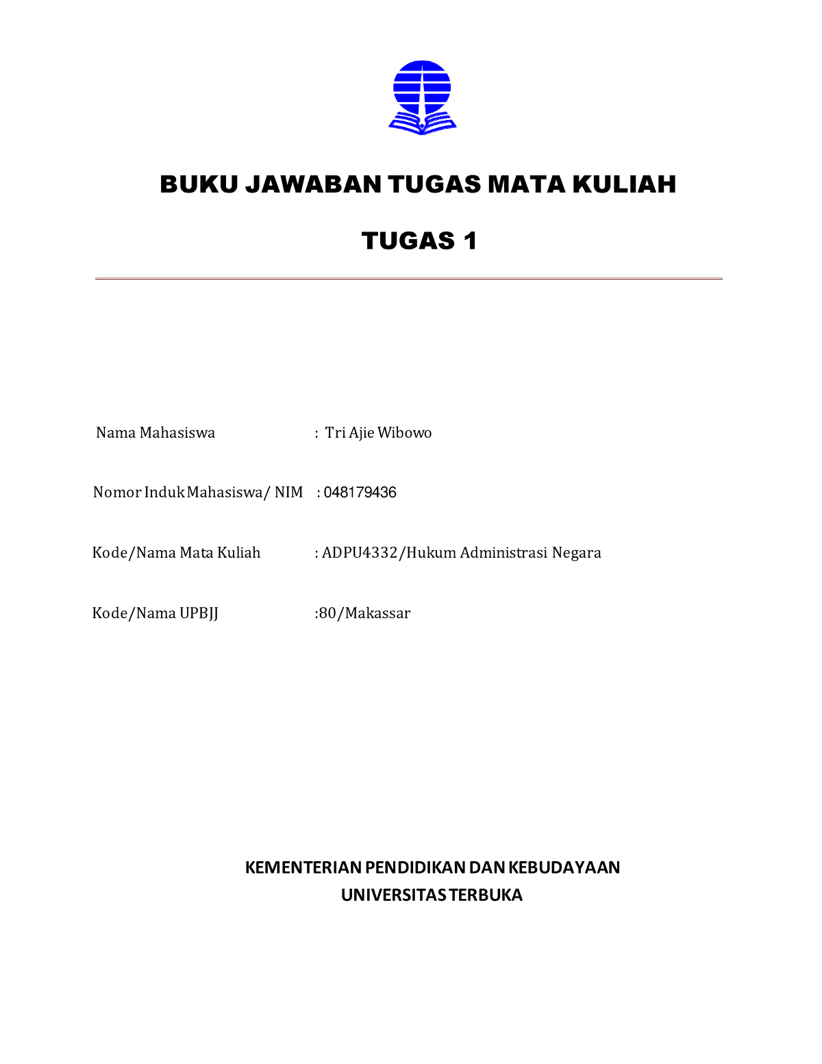 TUGAS 1 ADMINISTRASI NEGARA - BUKU JAWABAN TUGAS MATA KULIAH TUGAS 1 ...