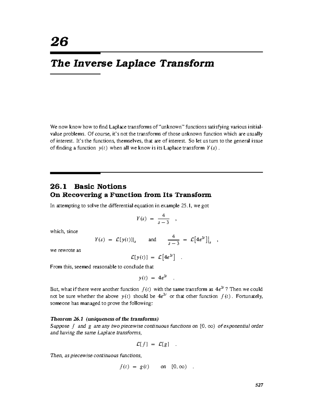 Inverse Laplace LA[LACE 26 The Inverse Laplace Transform We now know how to find Laplace