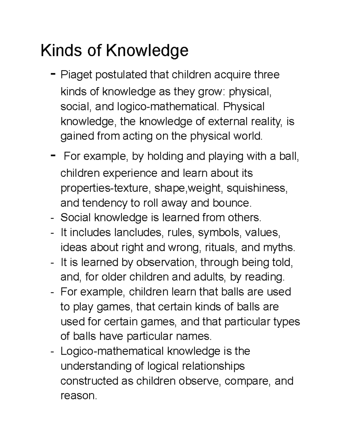 Kinds of Knowledge Physical knowledge the knowledge of external