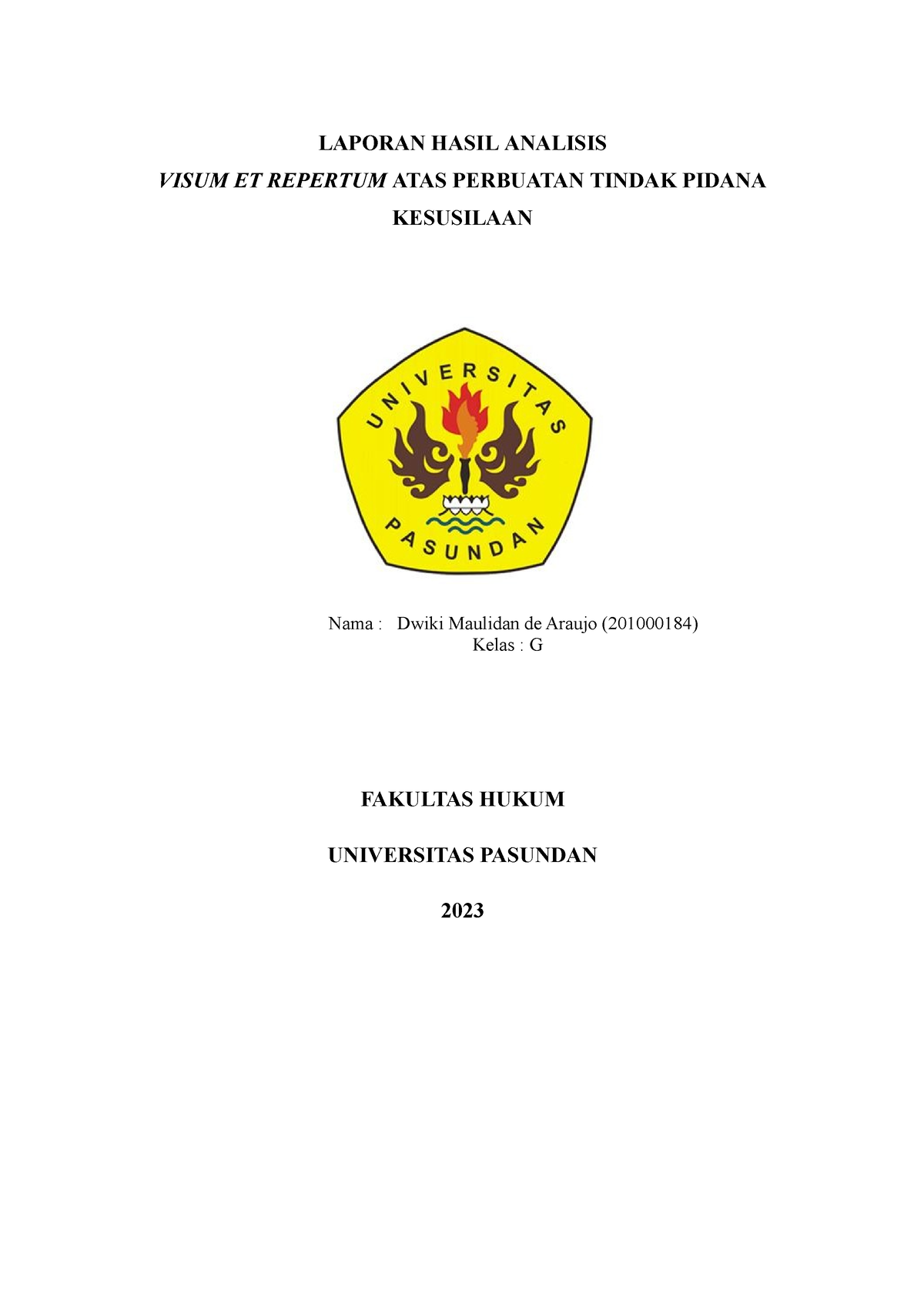 Laporan Visum Et Repertum Kelompok 4 - LAPORAN HASIL ANALISIS VISUM ET ...