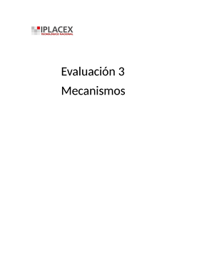 Examen Mecanismos - Evaluacion Final - MECANISMOS EXAMEN Competencia ...