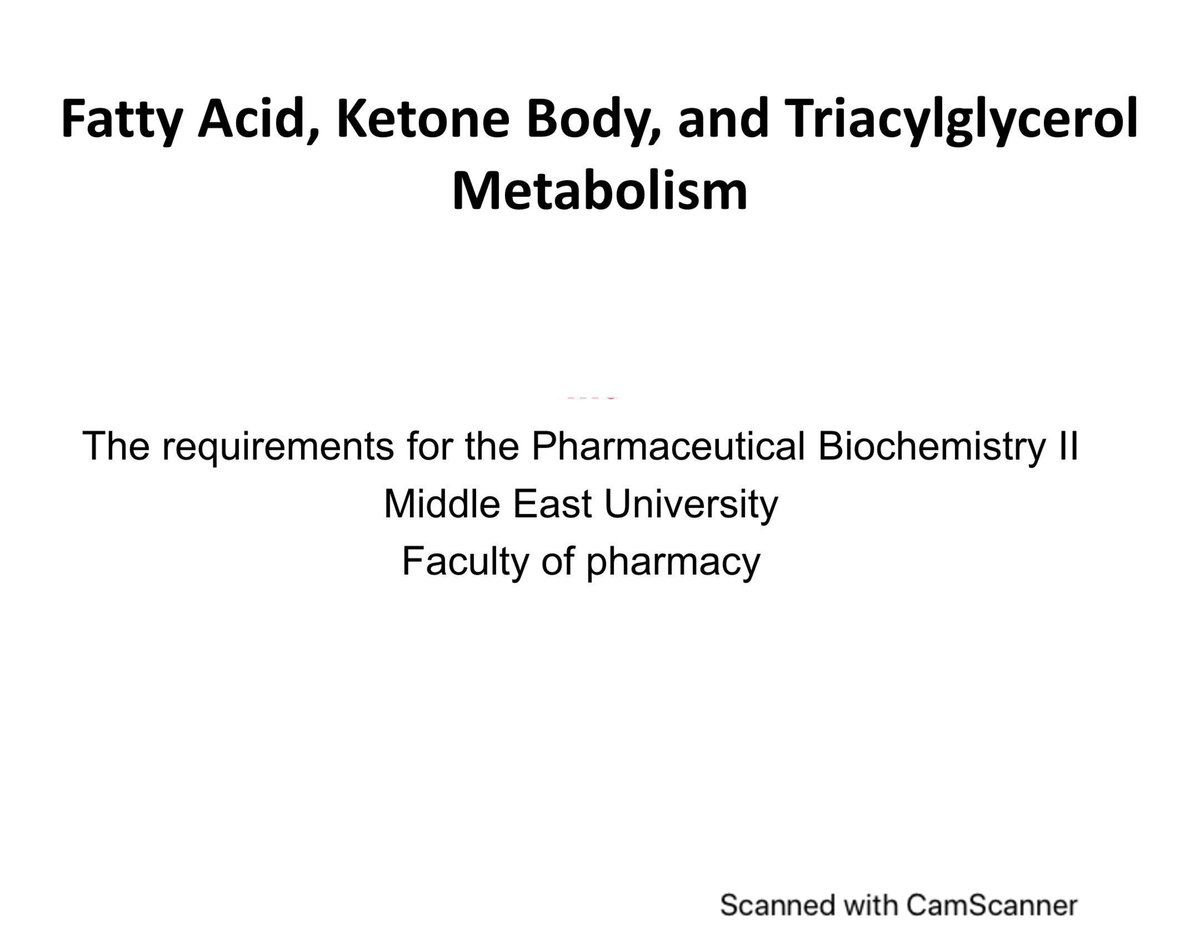 Fatty acids,ketone bodies,and triacyglycerol metabolism Biochemistry Studocu