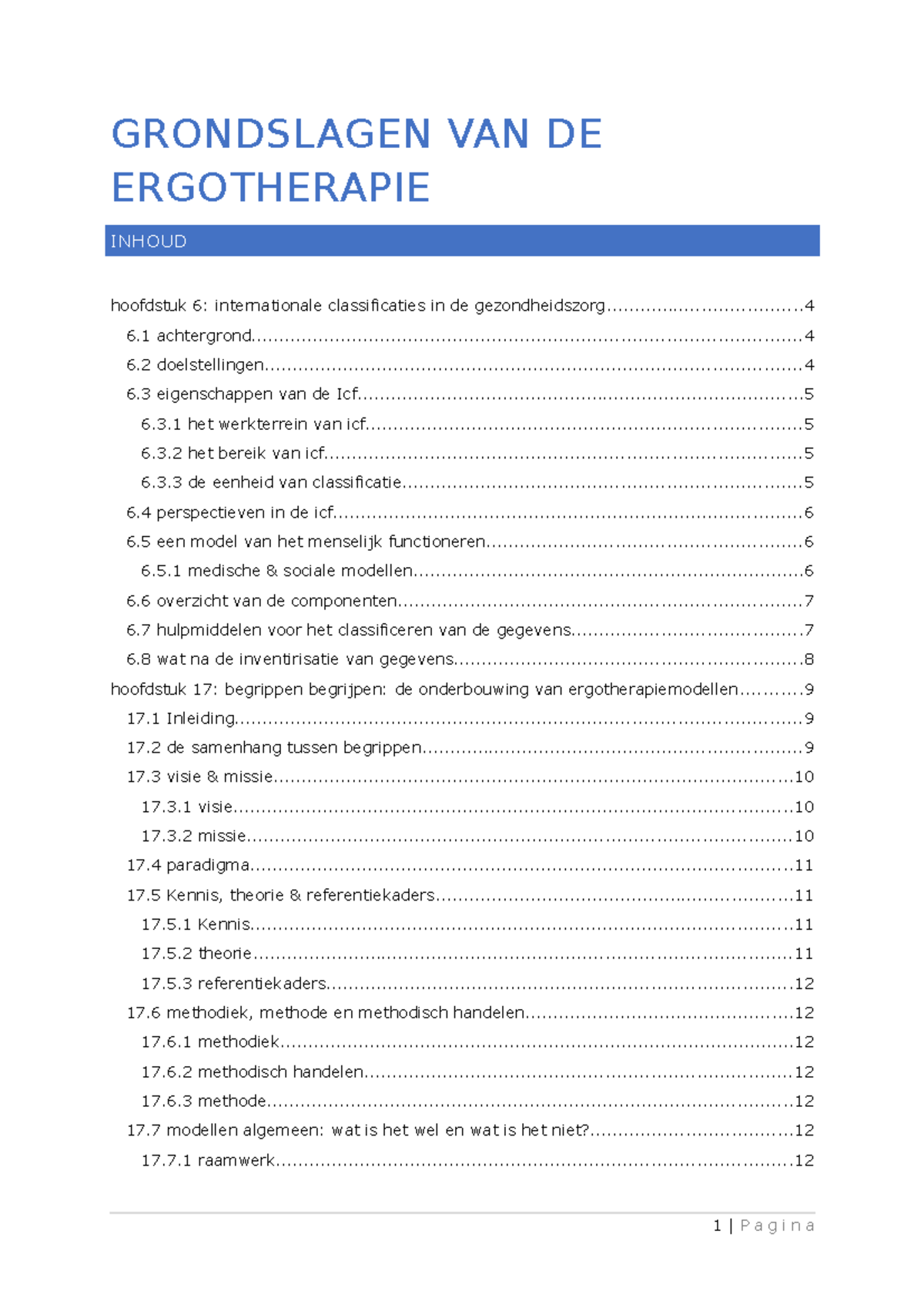 Grondslagen-samenvatting - GRONDSLAGEN VAN DE ERGOTHERAPIE INHOUD ...