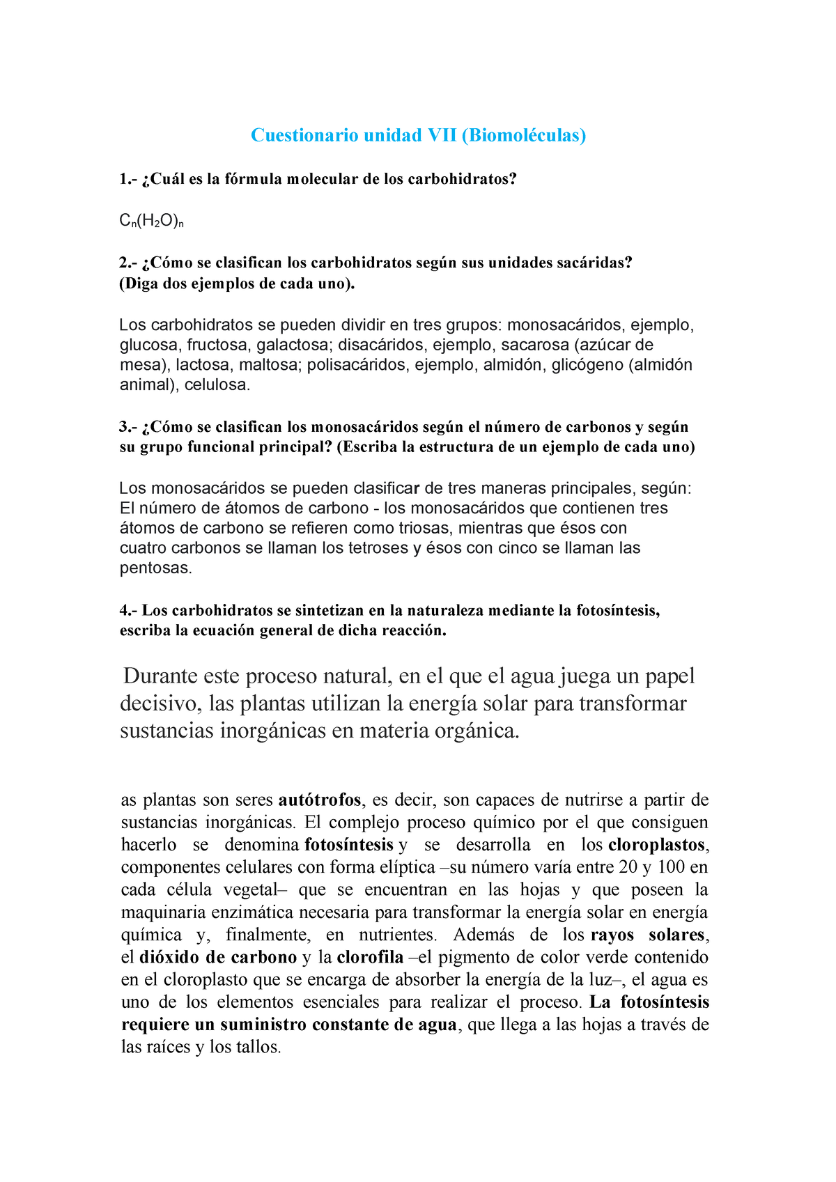 Cuestionario Biomoleculas Cuestionario unidad VII Biomoléculas 1 Cuál es la fórmula