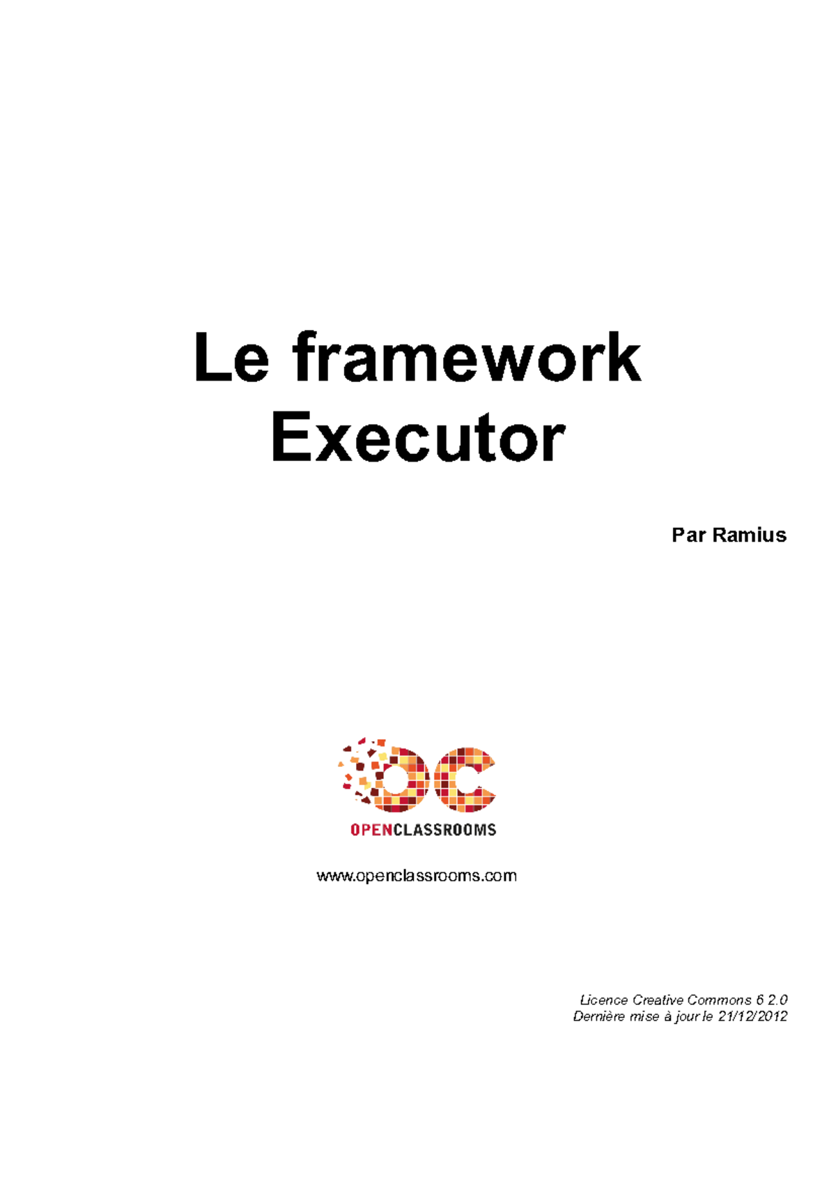 le framework executor Le framework Executor Par Ramius openclassrooms