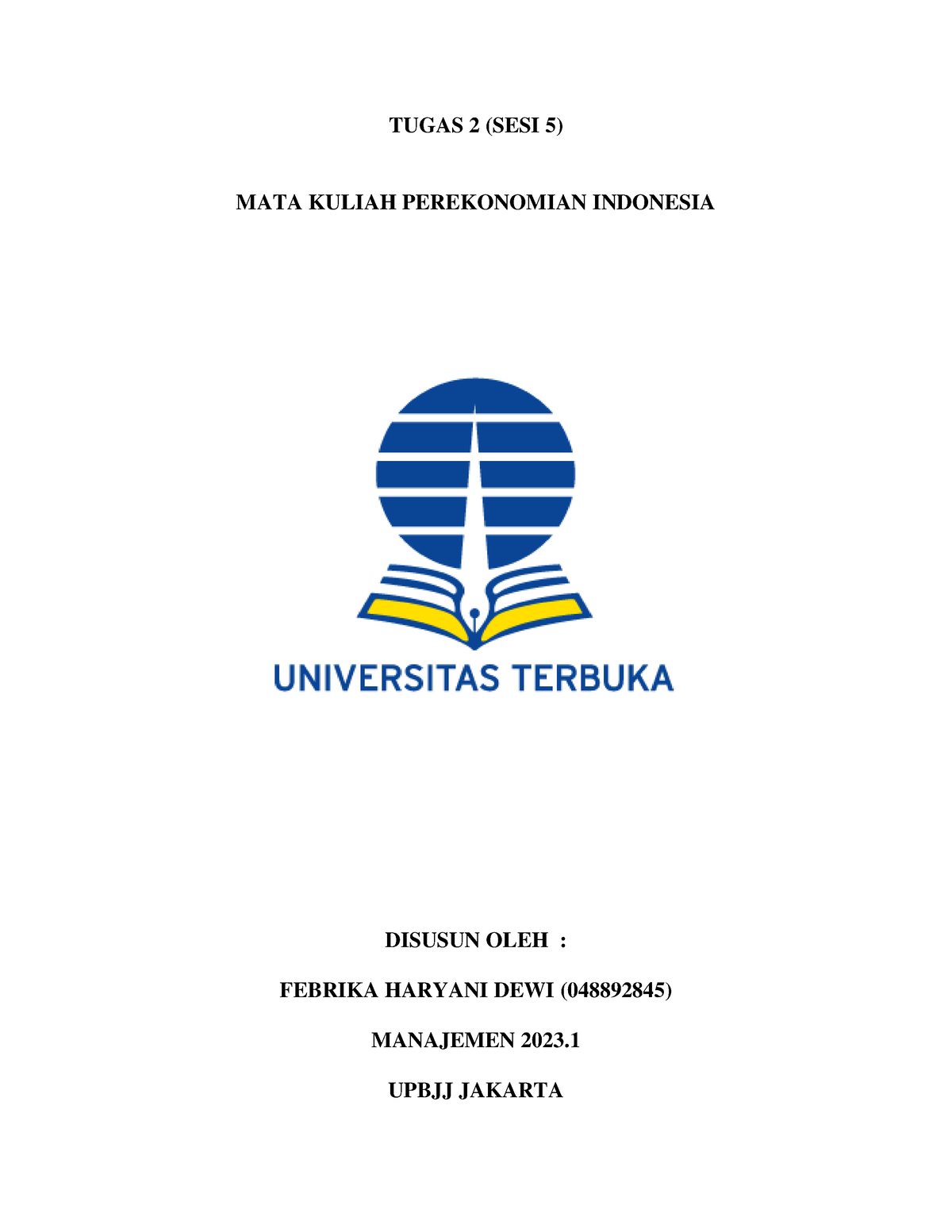 Tugas 2 Sesi 5 Perekonomian Indonesia Tugas 2 Sesi 5 Mata Kuliah