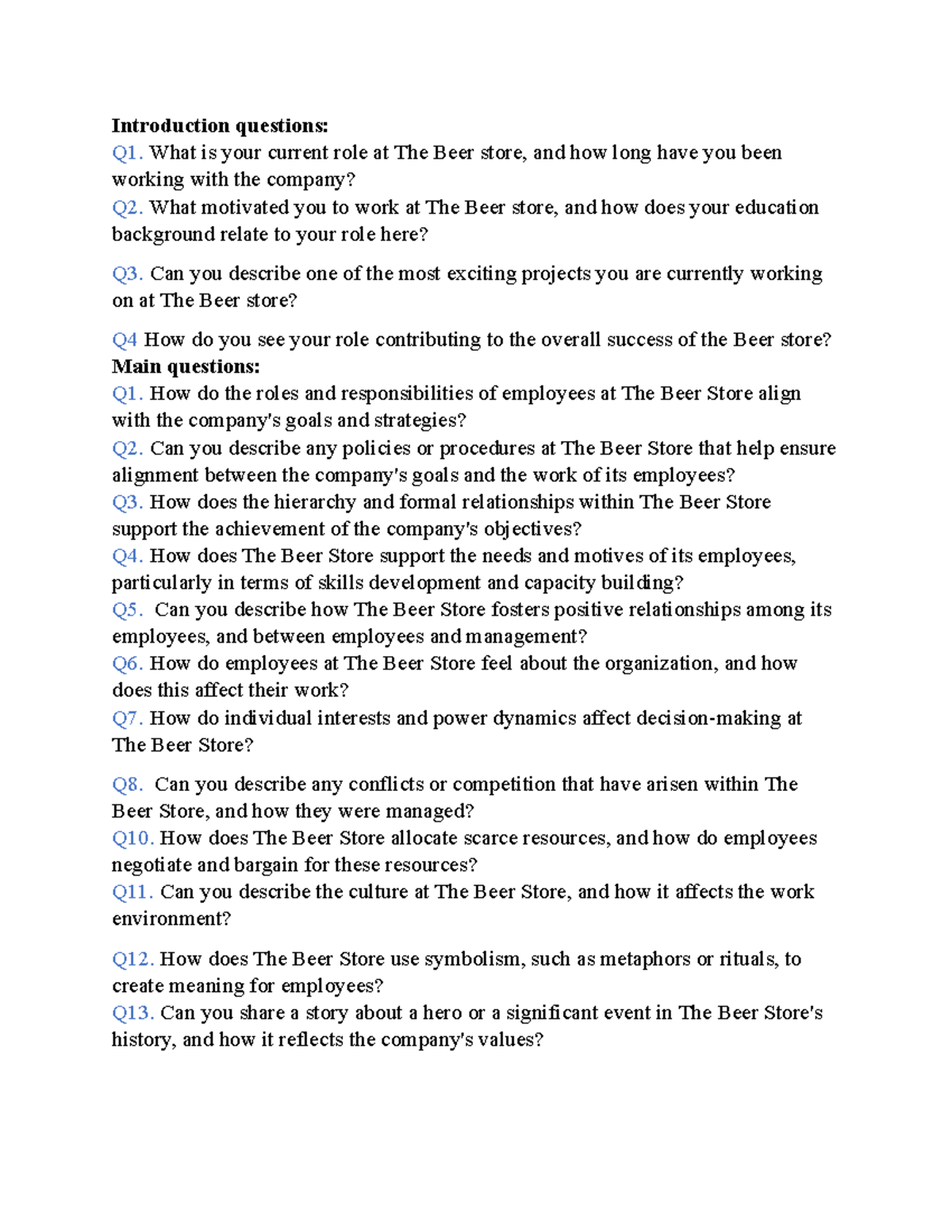 Questionaire for the interview - Introduction questions: Q1. What is ...