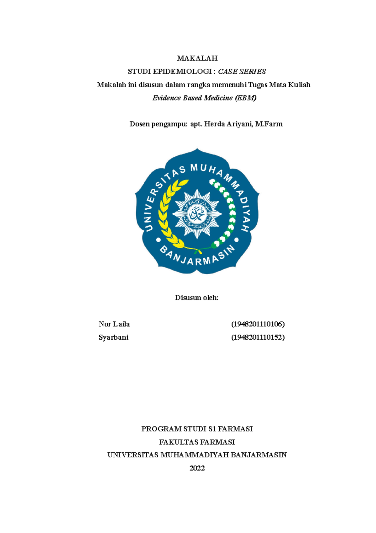 Case Series evidence based medicine MAKALAH STUDI EPIDEMIOLOGI