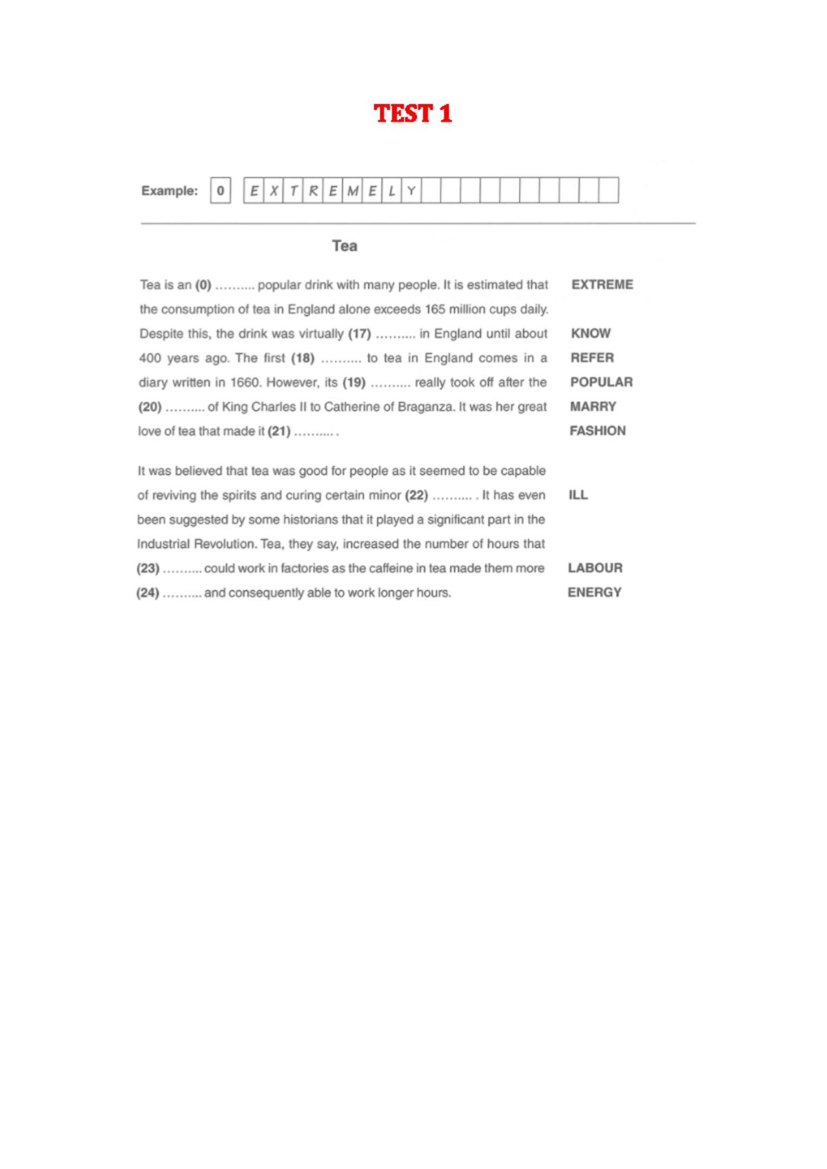 Grammar Part 3 (tests 15)Tea TEST 1 Example 0 EXTREMELY Tea Tea is
