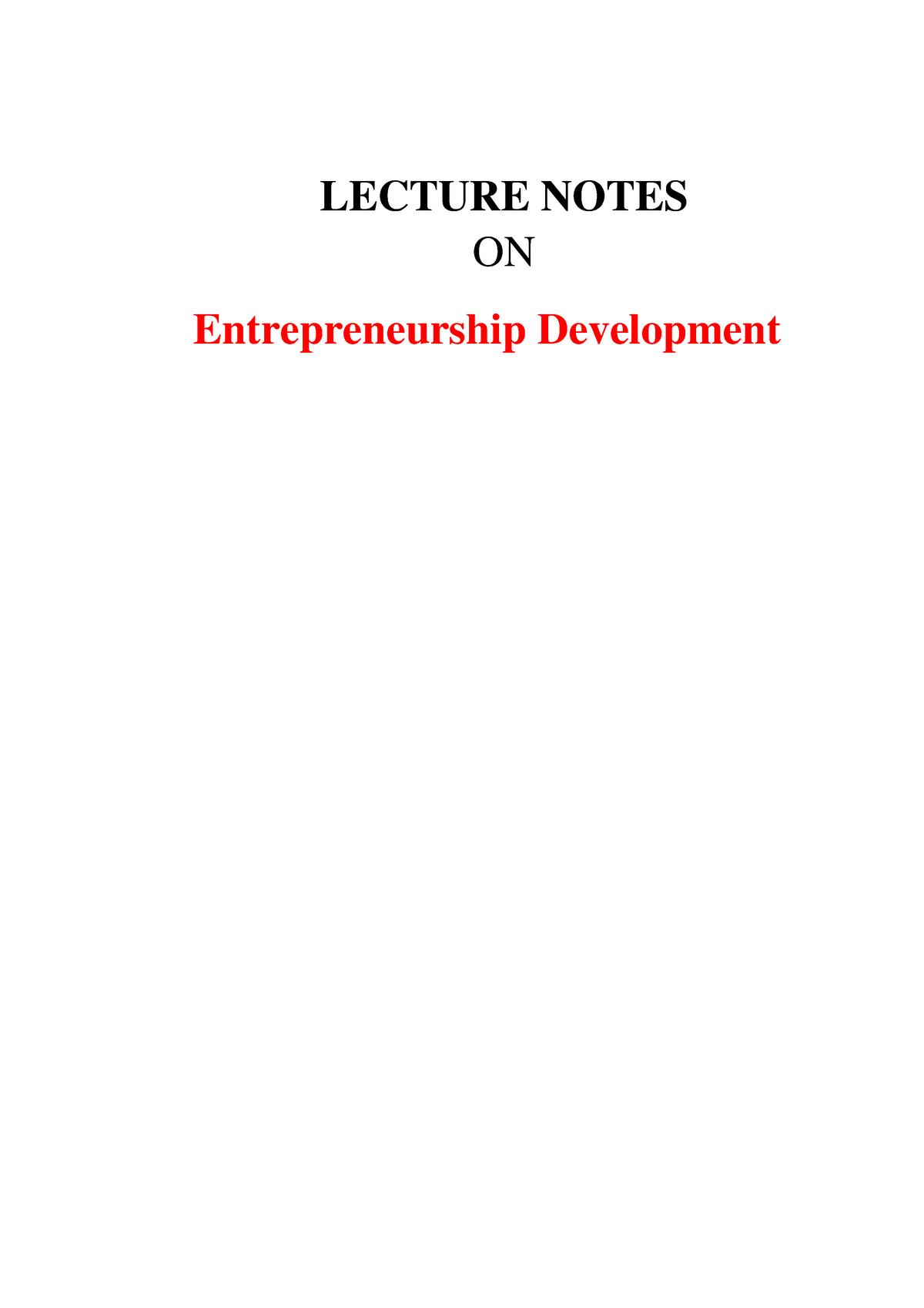 Entrepreneurship Development Notes SEM 1 - LECTURE NOTES ON ...