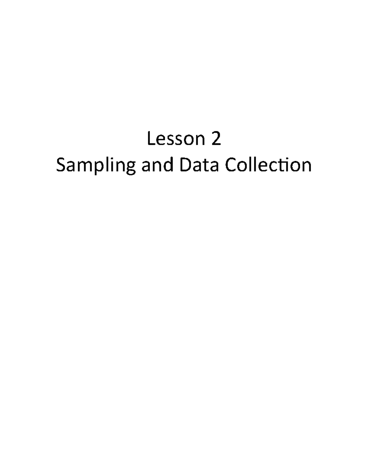 Stats Lesson 2 - Lesson 2 Sampling and Data Collection Sampling’s 3 Big ...