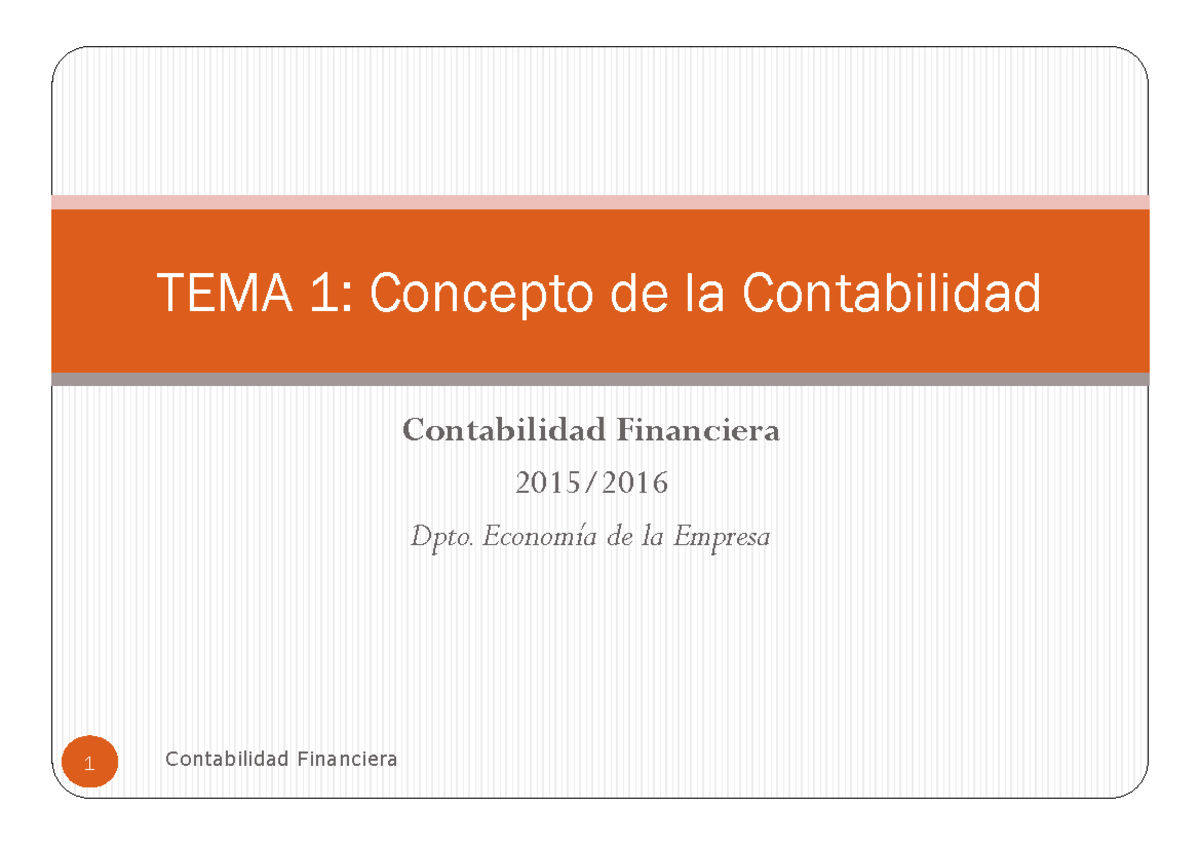 Tema 1 - Concepto de Contabilidad - TEMA 1: Concepto de la Contabilidad ...