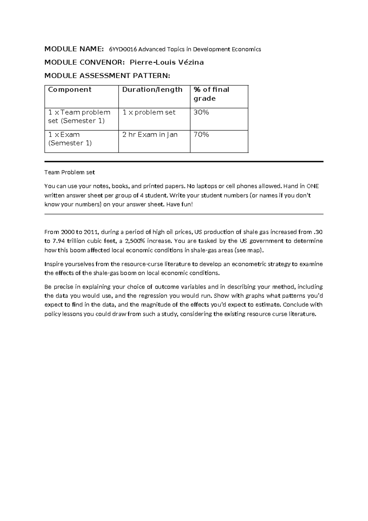 Problem set assignment - MODULE NAME: 6YYD0016 Advanced Topics in ...