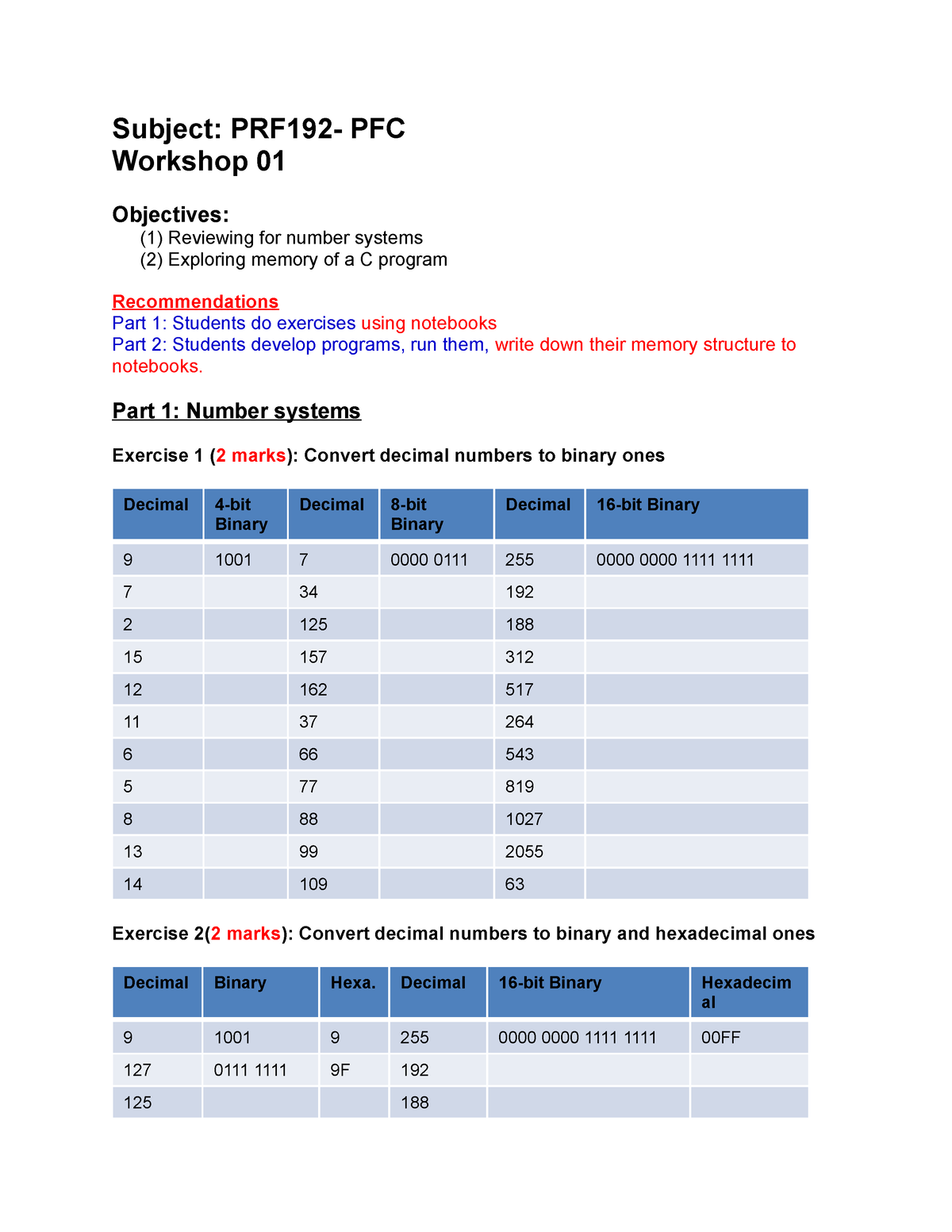 Workshop 01 - 123 - Subject: PRF192- PFC Workshop 01 Objectives: (1 ...