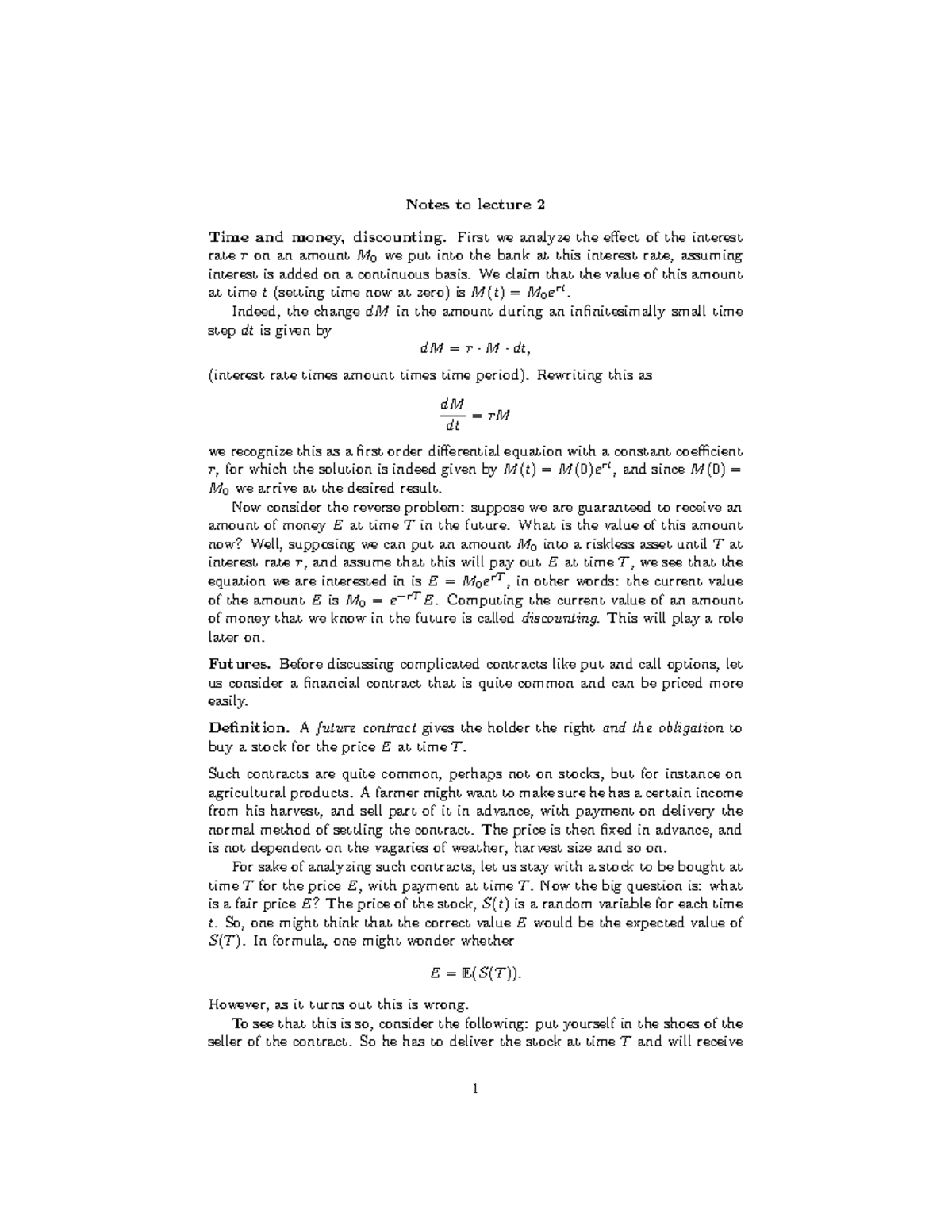 Lecture 2 - Notes to lecture 2 Time and money, discounting. First we ...