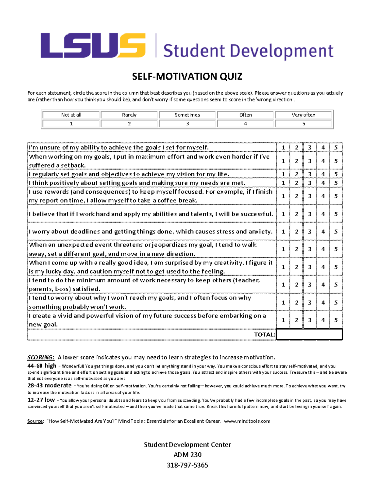 Motivation quiz - SCORING: A lower score indicates you may need to ...